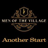 Another Start - Men of the village